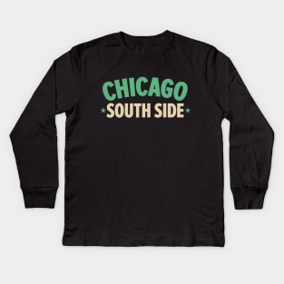 Chicago South Side Design - Explore the Vibrant Heart of the City Kids Long Sleeve T-Shirt